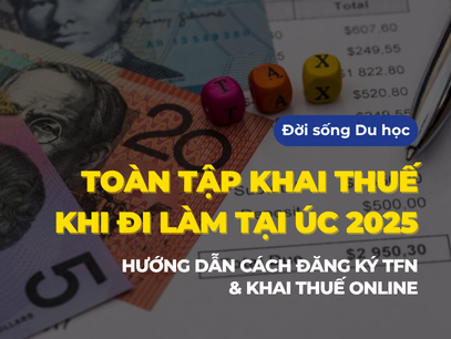 Toàn tập khai thuế khi đi làm tại Úc 2025 | Hướng dẫn đầy đủ cách đăng ký TFN và quy trình khai thuế online